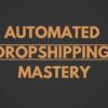 Carl Parnell - Automated Dropshipping Mastery