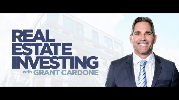 Grant Cardone - No Money Down Real Estate Investment Made Simple