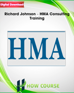 Richard Johnson HMA Consulting Training (Complete)