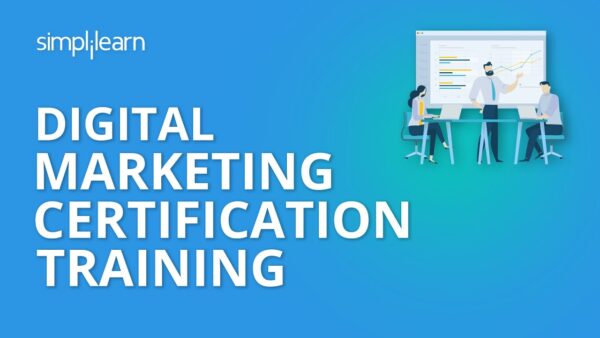 Simplilearn - Digital Marketing Certification Training