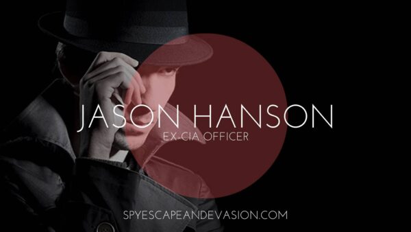 Spy Escape and Evasion - Jason Hanson