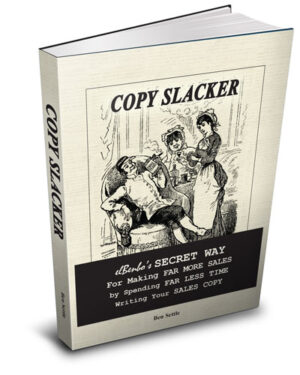 The Copy Slacker by Ben Settle