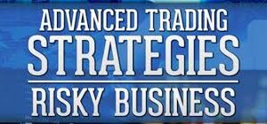 TradeSmart University - Advanced Trading Strategies - Risky Business