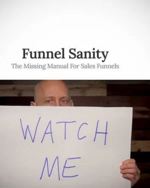 Funnel Sanity with Funnel Sanity