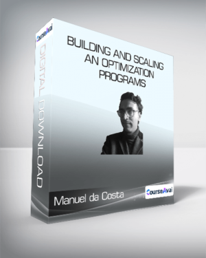 Manuel Da Costa – Building and Scaling an Optimization Program
