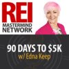 90 Days To $5K by Edna Keep