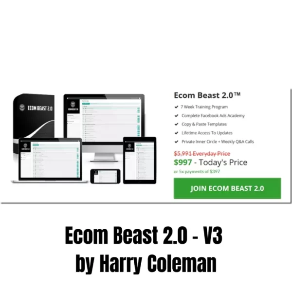 Ecom Beast 2.0 – V3 with Harry Coleman