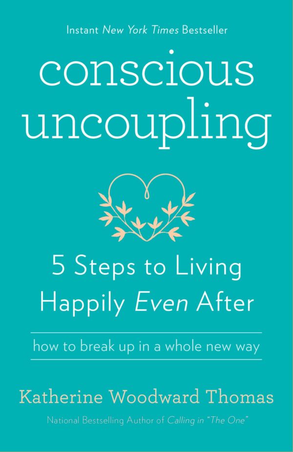 Conscious Uncoupling with Katherine Woodward Thomas