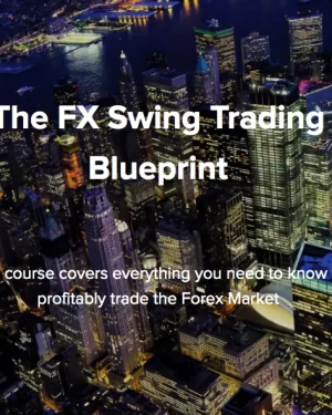 Swing FX - The FX Swing Trading Blueprint