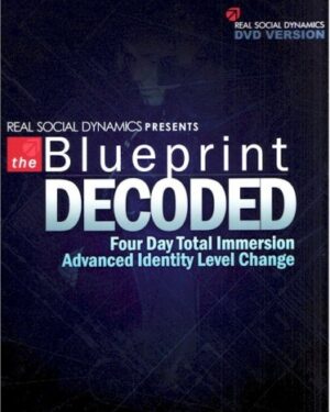 Real Social Dynamics - Blueprint Decoded