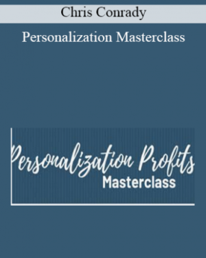 Personalization Masterclass by Chris conrady