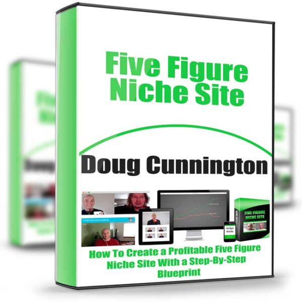 Five Figure Niche Site with Doug Cunnington