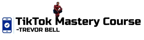 Trevor Bell - TikTok Mastery