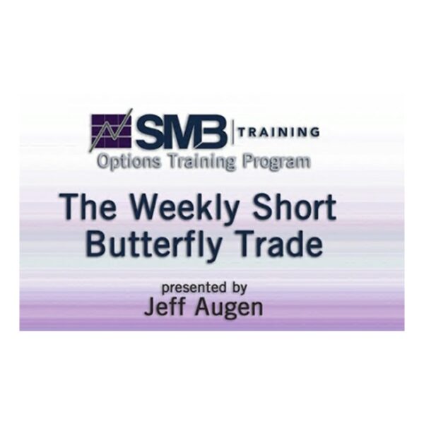 The Weekly Short Butterfly Trade by Jeff Augen