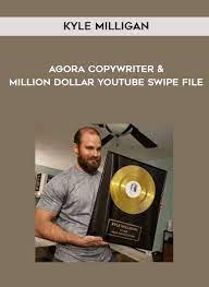 Kyle Milligan (Agora Copywriter) – Million Dollar YouTube Swipe File