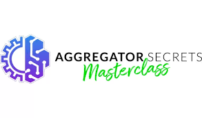 Aggregator Secrets Masterclass by Duston McGroarty