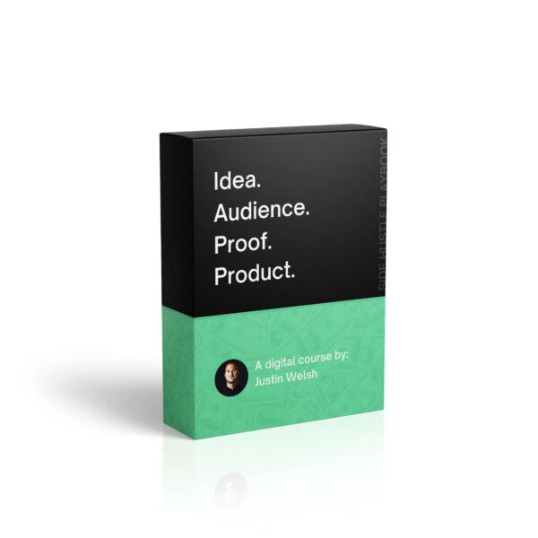 Idea Audience Proof Product: The Side Hustle Playbook by Justin Welsh