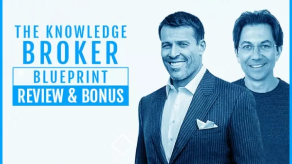 Tony Robbins, Dean Graziosi – The Knowledge Broker Blueprint