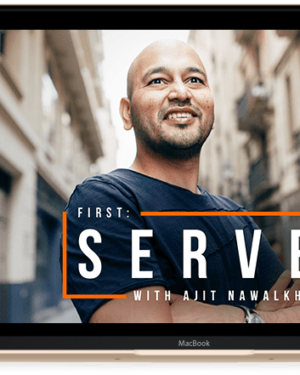 First Serve by Ajit Nawalkha - Evercoach