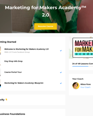 Marketing for Makers Academy 2.0 by Alissa Rose