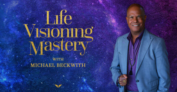 Mindvalley - Life Visioning By Michael Beckwith