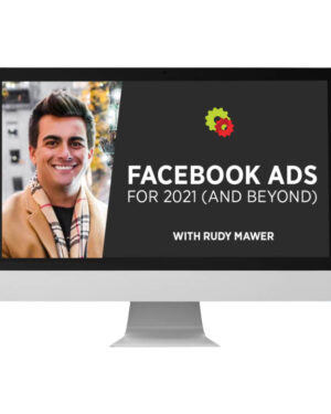 Rudy Mawer - Facebook Ads For 2021 & Beyond