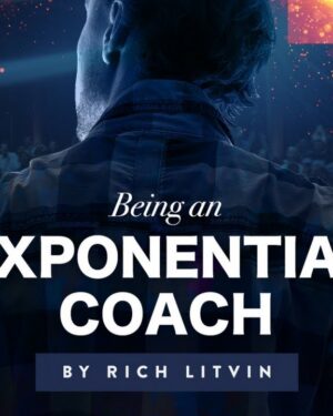 Being an Exponential Coach by Rich Litvin