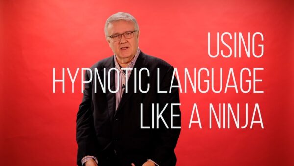 NLP Training: Using Hypnotic Language Like A Ninja by Michael Breen