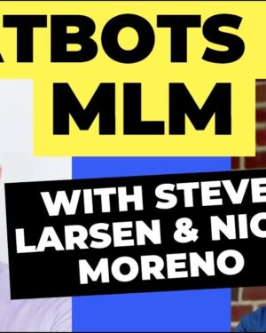 ChatBots For MLM With Steve Larsen