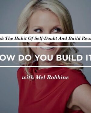 How to Break the Habit of Self-Doubt and Build Real Confidence