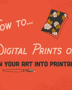 How to Sell Digital Prints on Etsy: Turn Your Art Into Printables with Shayna Sell