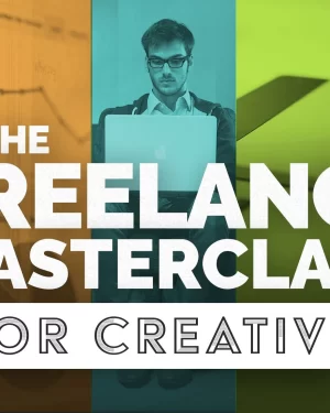 The Freelance Masterclass: The Ultimate Guide to Freelancing with Lindsay Marsh