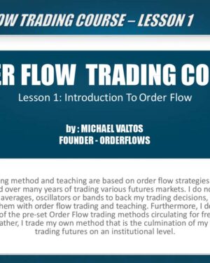 Order Flow Trading Course by Michael Valtos