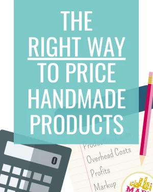 Pricing Your Handmade Product with Ole L