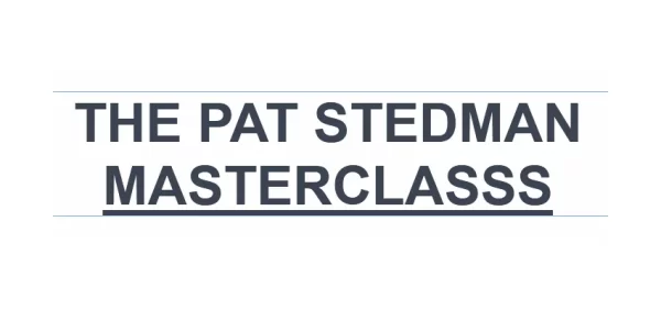 Pat Stedman Masterclass