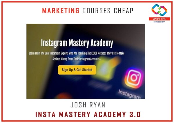 Insta Mastery Academy 3.0 with Josh Ryan Course