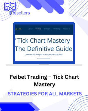 Feibel Trading – Tick Chart Mastery