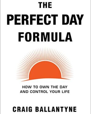 Craig Ballantyne - The Perfect Day Formula