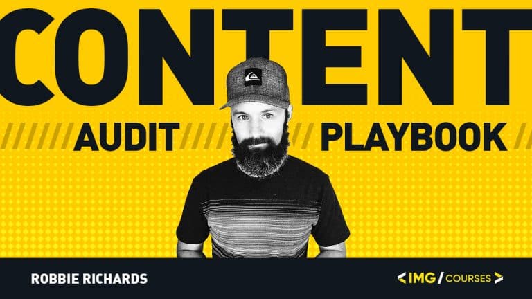 Robbie Richards – Content Audit Playbook