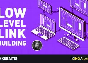 Ted Kubaitis – Low Level Link Building