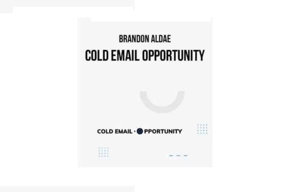 Brandon Aldae – Cold Email Opportunity