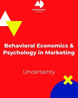 Mindworx - Behavioral Economics and Psychology in Marketing