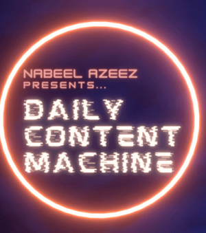 Nabeel Azeez – Daily Content Machine