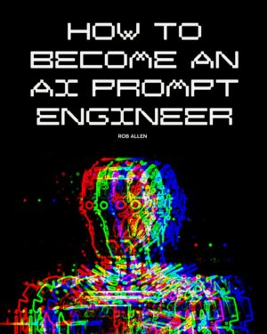 Robert Allen – How to Become an AI Prompt
