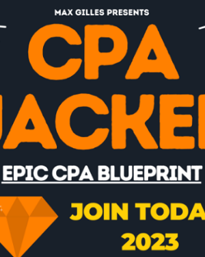 Max Gilles –CPA JACKER – Epic CPA Blueprint