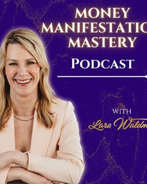 Lara Waldman – Money Manifestation Mastery