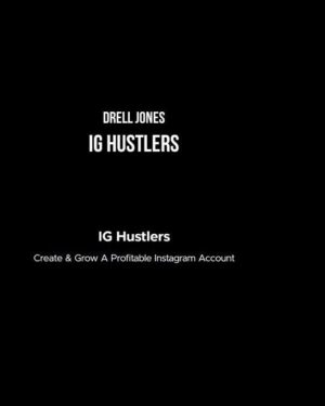 Drell Jones – IG Hustlers