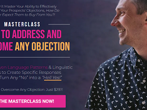 James Wedmore ? How to Address & Overcome Any Objection Masterclass