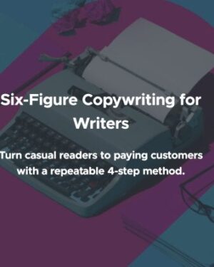 Tim Denning – Six-Figure Copywriting for Writers