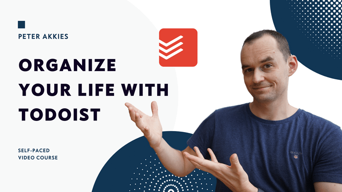 Peter Akkies - Organize Your Life With Todoist